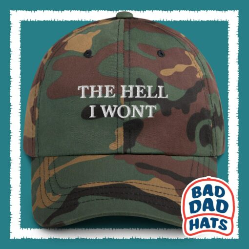 The Hell I Won't Dad Hat The Perfect Gag Gift for Grumpy Dads - Image 2
