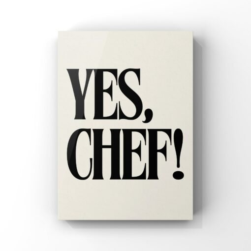 YES CHEF" Canvas or Unframed Print Elevate Your Kitchen with Iconic TV Quotes - Image 4
