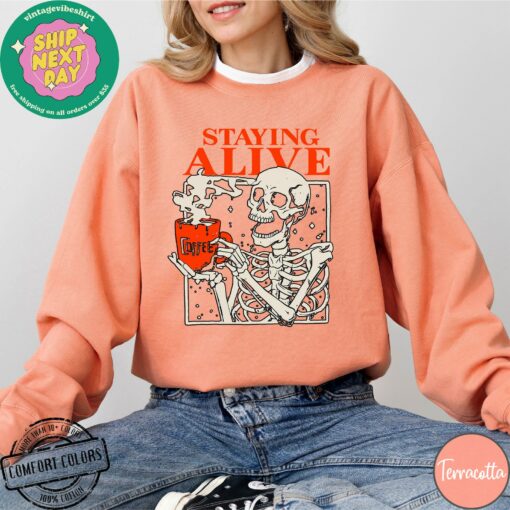 Comfort Colors? Staying Alive Coffee T-Shirt A Trendy Gift for Coffee Lovers - Image 6