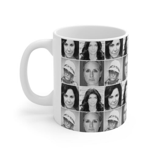 Unveiling the Real Housewives Mugshots Mug 11oz - The Ultimate Collector's Item for Reality TV Enthusiasts
