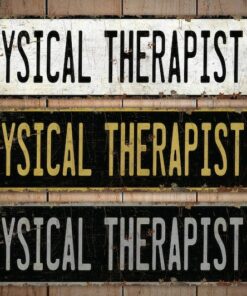 Vintage-Inspired Physical Therapist Sign Elevate Your Practice with Rustic Charm