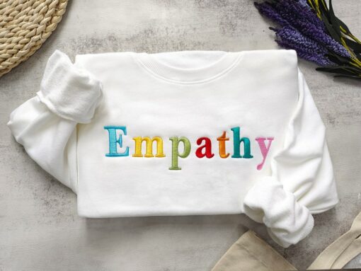 Embroidered Empathy Sweatshirt Spread Kindness and Positivity in Style
