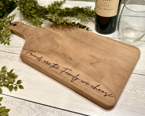 Friends The Family We Choose - Charcuterie Cutting Board