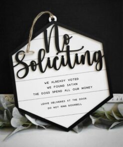 No Soliciting Sign Keep Unwanted Visitors Away with Our Humorous and Effective Sign