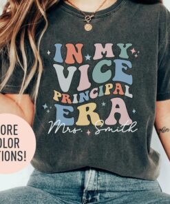 Personalized In My Vice Principal Era Shirt Celebrate Your School's Second-in-Command