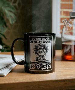 I'm the Boss, Deal with It!" Mug A Hilarious Gift for Coworkers, Friends, and Anyone Who Needs a Laugh