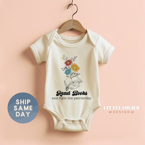 Empower the Future Read Books, Fight the Patriarchy Onesie? for Tiny Feminists