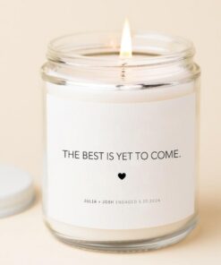 Celebrate Love's Journey The Best Is Yet to Come Engagement Candle for the Happy Couple